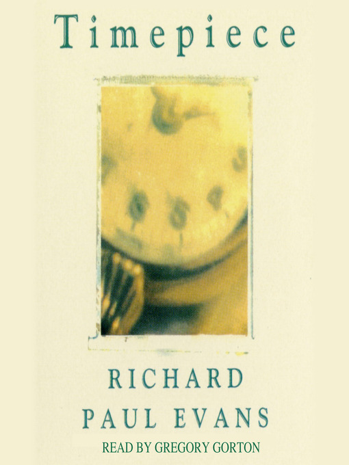 Title details for Timepiece by Richard Paul Evans - Available